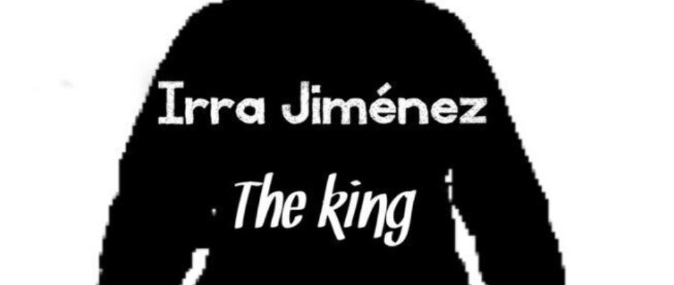 irra_jimenez_the_king.jpg